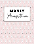 Money Manifestation Journal (PDF)